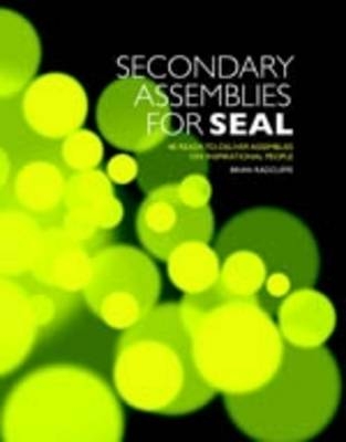 Secondary Assemblies for SEAL -  Brian Radcliffe