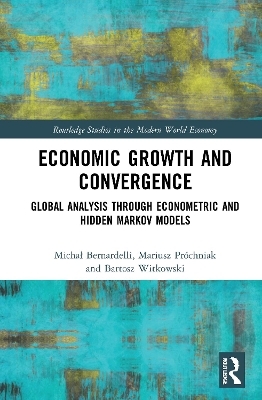 Economic Growth and Convergence - Michał Bernardelli, Mariusz Pr&oacute;chniak, Bartosz Witkowski