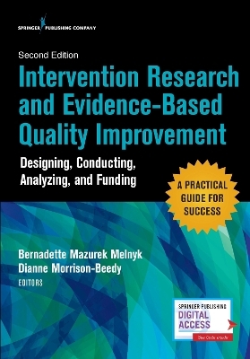 Intervention Research and Evidence-Based Quality Improvement, Second Edition - 