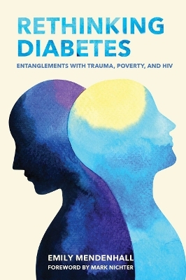 Rethinking Diabetes - Emily Mendenhall