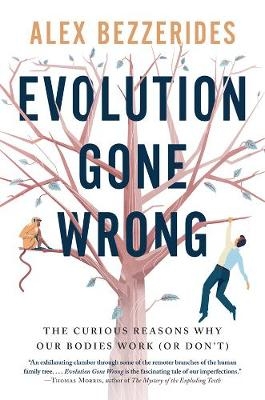 Evolution Gone Wrong - Alex Bezzerides