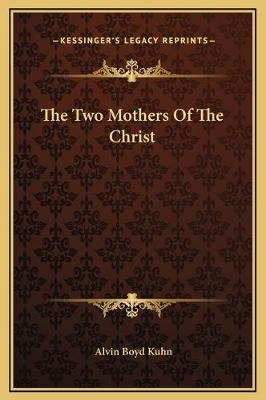 The Two Mothers Of The Christ