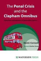 Penal Crisis and the Clapham Omnibus -  David J. Cornwell