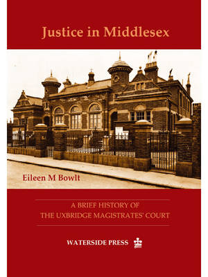 Justice in Middlesex -  Eileen M. Bowlt