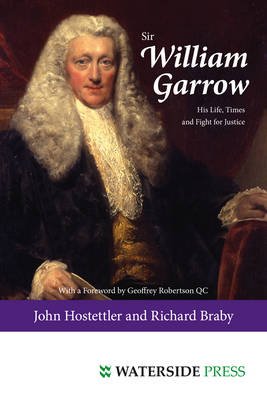 Sir William Garrow -  Richard Braby,  John Hostettler