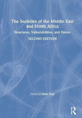 The Societies of the Middle East and North Africa - 