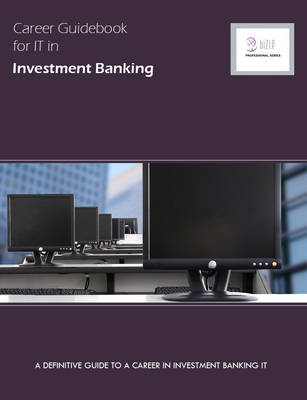 Career Guidebook for IT in Investment Banking