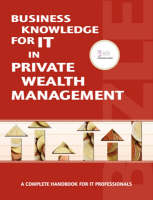 Business Knowledge for IT in Private Wealth Management