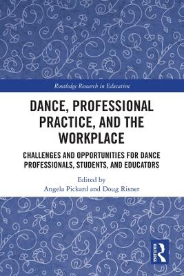 Dance, Professional Practice, and the Workplace