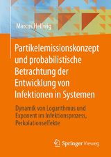 Partikelemissionskonzept und probabilistische Betrachtung der Entwicklung von Infektionen in Systemen - Marcus Hellwig