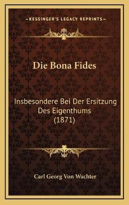 Die Bona Fides