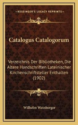 Catalogus Catalogorum - Wilhelm Weinberger