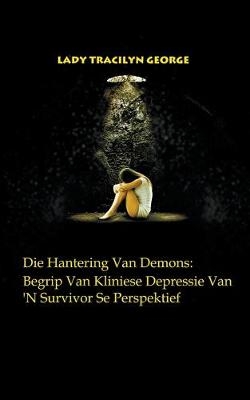 Die Hantering Van Demons - Tracilyn George