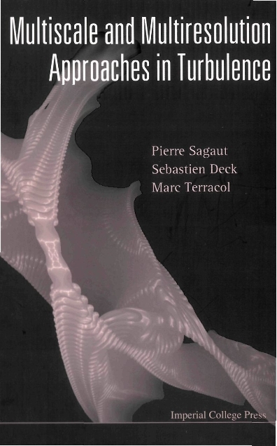 MULTISCALE & MULTIRESOLUTION APPROACH... - Pierre Sagaut, Sebastien Deck, Marc Terracol