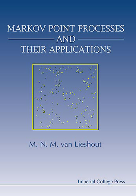 MARKOV POINT PROCESSES & THEIR APPL'NS - Marie-Colette van Lieshout