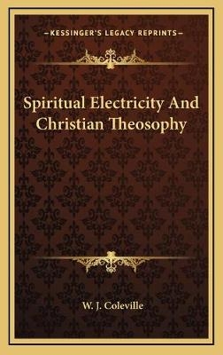 Spiritual Electricity And Christian Theosophy
