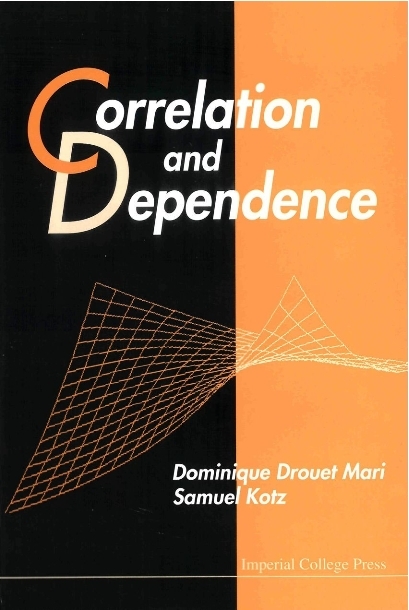 CORRELATION & DEPENDENCE - Samuel Kotz, Dominique Drouet