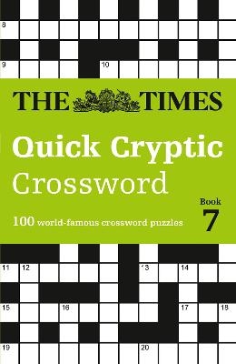 The Times Quick Cryptic Crossword Book 7 -  The Times Mind Games, Richard Rogan