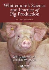 Whittemore's Science and Practice of Pig Production - Colin T. Whittemore, Ilias Kyriazakis