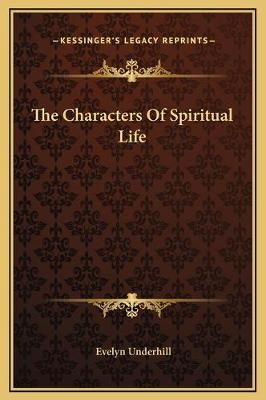 The Characters Of Spiritual Life