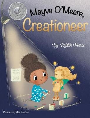 Mayva O'Meere, Creationeer - Kristin Pierce