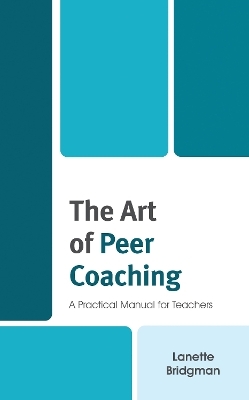 The Art of Peer Coaching - Lanette Bridgman