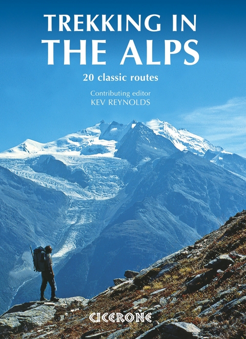 Trekking in the Alps - Kev Reynolds
