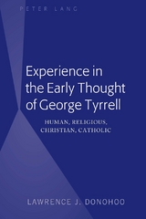 Experience in the Early Thought of George Tyrrell - Lawrence J. Donohoo