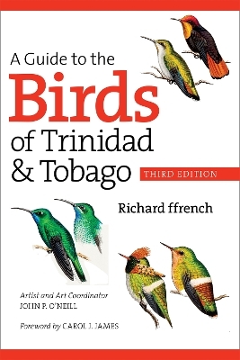 A Guide to the Birds of Trinidad and Tobago - Richard Ffrench