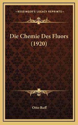Die Chemie Des Fluors (1920)