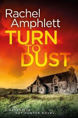 Turn to Dust - Rachel Amphlett