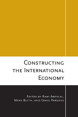 Constructing the International Economy - 