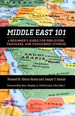 Middle East 101 - Youssef Aboul-Enein  USN, Joseph T Stanik