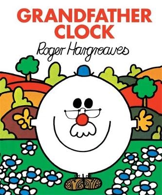 Grandfather Clock - Roger Hargreaves