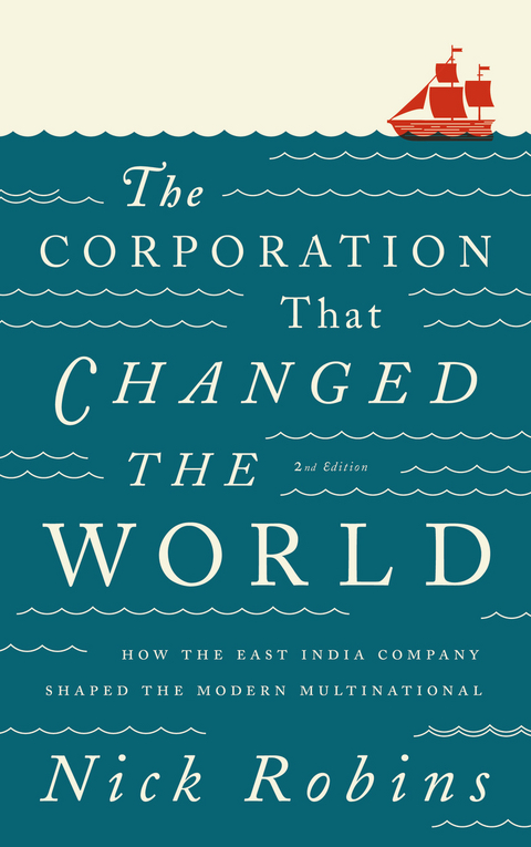 Corporation That Changed the World -  Nick Robins