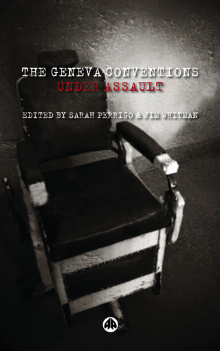 The Geneva Conventions Under Assault