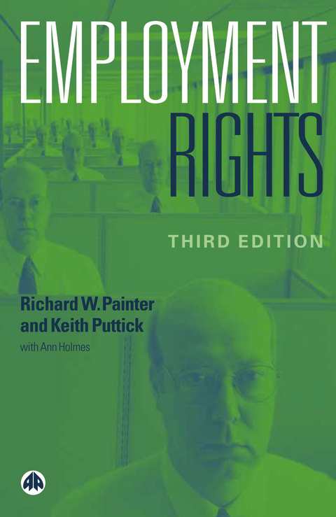 Employment Rights - Richard W. Painter, Keith Puttick, Ann Holmes