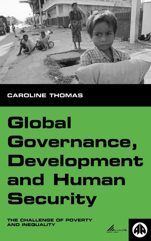 Global Governance, Development and Human Security - Caroline Thomas
