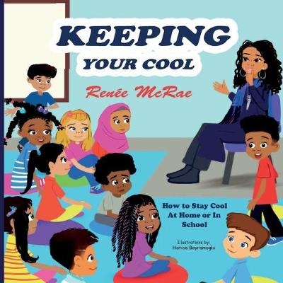 Keeping Your Cool - Ren&eacute;e McRae