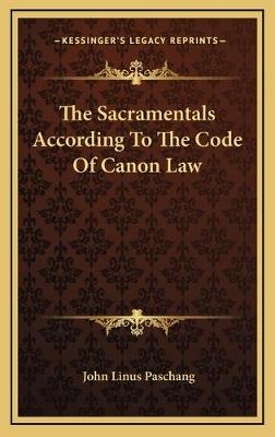 The Sacramentals According To The Code Of Canon Law