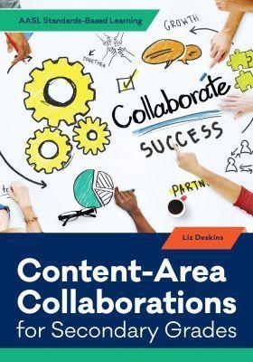 Content-Area Collaborations for Secondary Grades - Liz Deskins