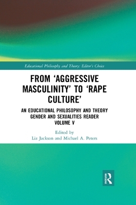 From &lsquo;Aggressive Masculinity&rsquo; to &lsquo;Rape Culture&rsquo; - 