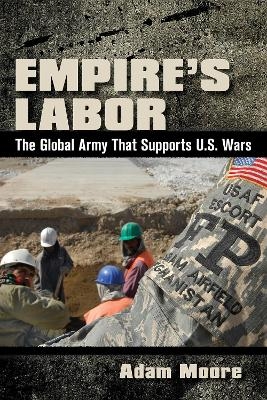 Empire's Labor - Adam D. Moore