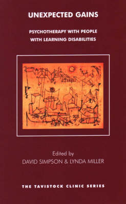 Unexpected Gains : Psychotherapy with People with Learning Disabilities - 