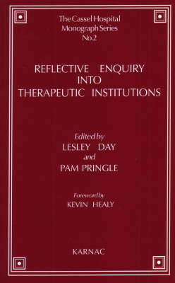 Reflective Enquiry into Therapeutic Institutions - 