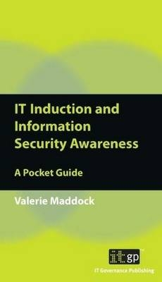 IT Induction and Information Security Awareness -  Valerie Maddock
