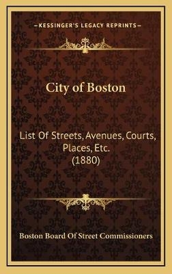 City of Boston -  Boston Board of Street Commissioners