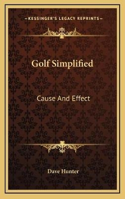 Golf Simplified - Dave Hunter