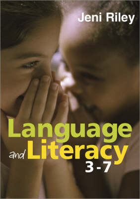 Language and Literacy 3-7 -  Jeni Riley