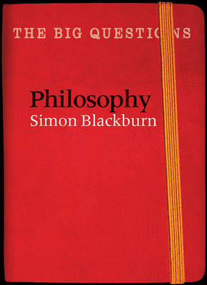 Big Questions: Philosophy -  Simon Blackburn